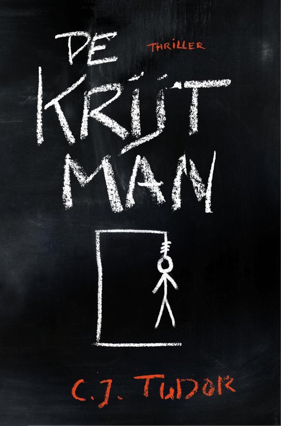Boekomslag met de titel "DE KRĲT MAN" in krijt, met een krijtfiguur van een man in een kader. Daaronder "C.J. TUDOR".