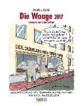 Die Waage 2017. Sternzeichen-Cartoonkalender