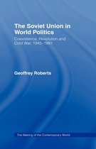 The Making of the Contemporary World-The Soviet Union in World Politics