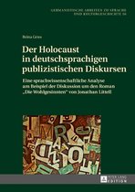 Germanistische Arbeiten zu Sprache und Kulturgeschichte 56 - Der Holocaust in deutschsprachigen publizistischen Diskursen
