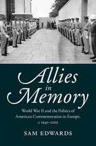 Studies in the Social and Cultural History of Modern Warfare 41 - Allies in Memory
