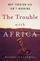 The Trouble With Africa