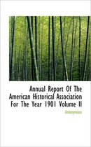 Annual Report of the American Historical Association for the Year 1901 Volume II