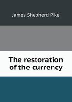 The restoration of the currency