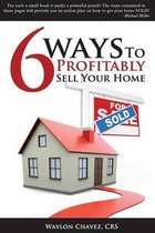 6 Ways To Profitably Sell Your Home