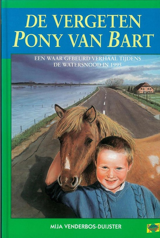 De vergeten pony van bart - Mija Venderbos- Duijster | 