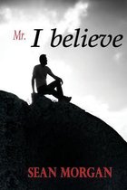 mr. I Believe