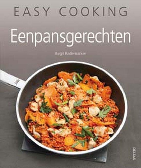 Cover van het boek ' Easy Cooking ! / Eenpansgerechten -' van Birgit Rademacker