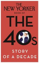 The New Yorker Book of the 40s