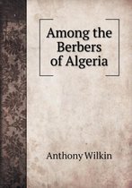 Among the Berbers of Algeria