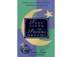 Past Lives, Present Dreams