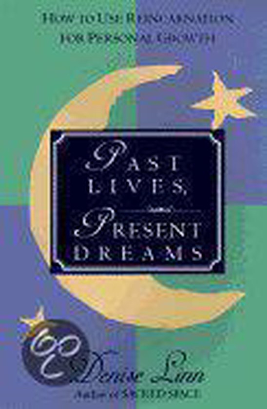 Past Lives, Present Dreams