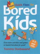 More Quick Fixes for Bored Kids