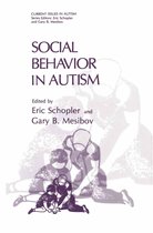Current Issues in Autism - Social Behavior in Autism