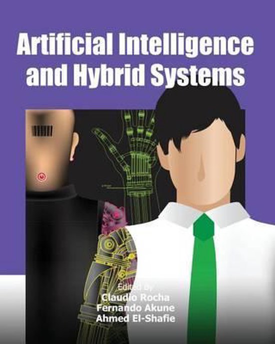 Artificial Intelligence and Hybrid Systems 9781477554739 Fernando