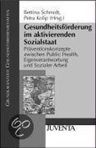 Gesundheitsförderung im aktivierenden Sozialstaat