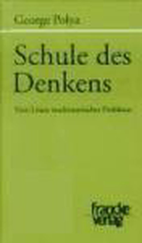 Boek 'Schule des Denkens' van George Pólya. Het boek heeft een groene kaft met de titel in het Duits.