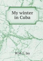 My winter in Cuba