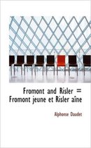 Fromont and Risler = Fromont Jeune Et Risler A N