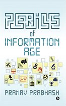 Perils of Information Age