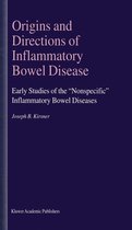 Origins and Directions of Inflammatory Bowel Disease