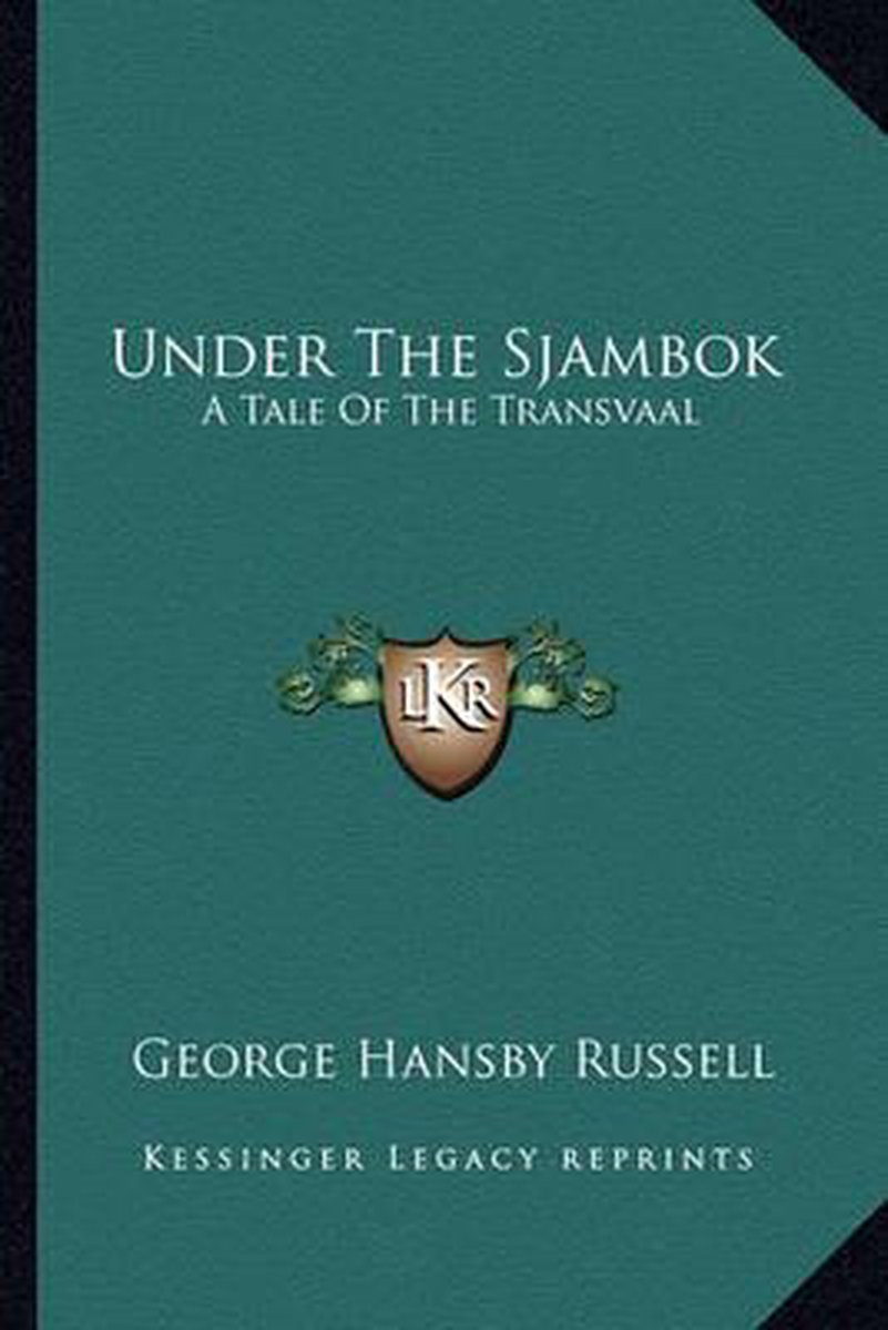 Under The Sjambok van George Hansby Russell