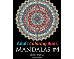 Adult Coloring Book: Mandalas #4: Coloring Book for Adults Featuring 50  High Definition Mandala Designs (Large Print / Paperback)