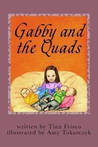 Gabby and the Quads