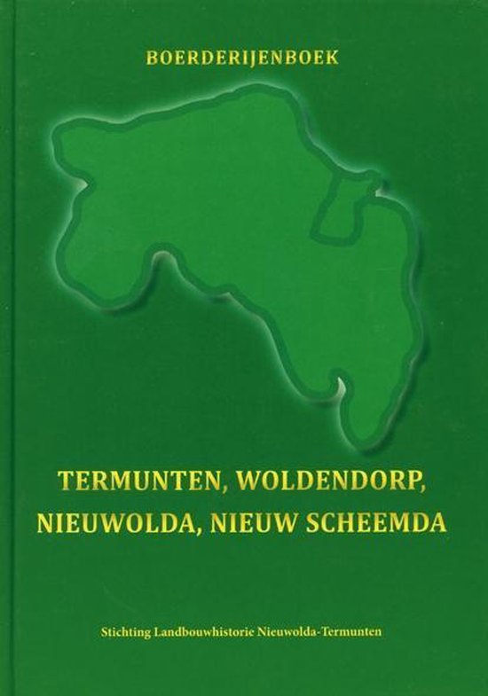 Boerderijenboek Termunten, Woldendorp, Nieuwolda, Nieuw Sche ... - cover