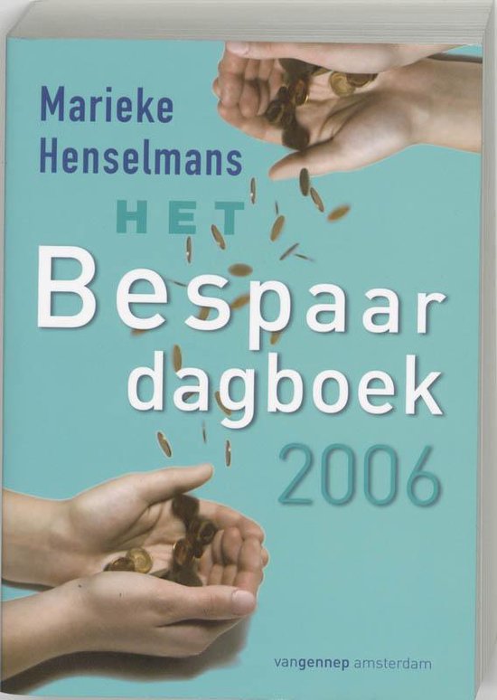 Het Bespaardagboek / 2006 - Marieke Henselmans | Respetofundacion.org