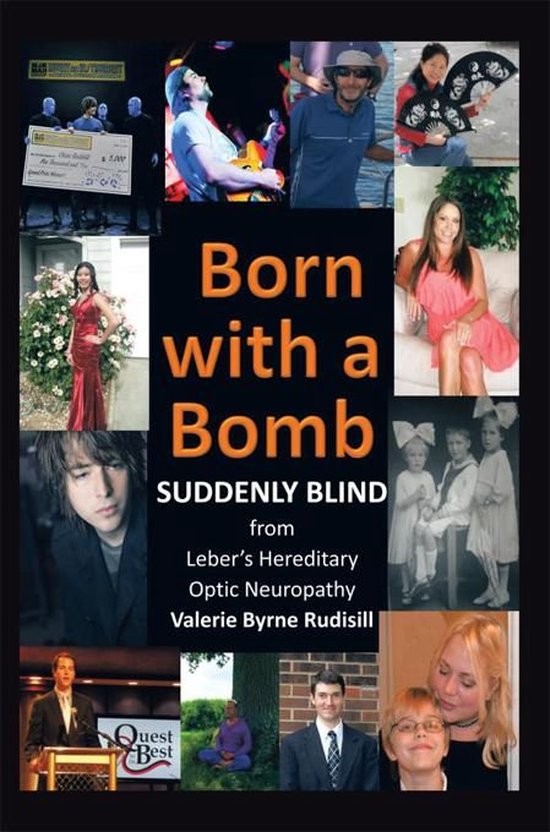 Born with a Bomb Suddenly Blind from Leber's Hereditary Opti ... - cover