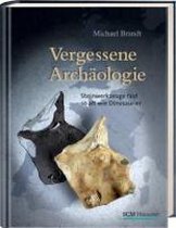 Vergessene Archäologie