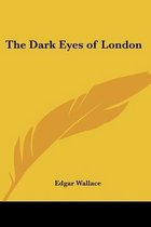 The Dark Eyes Of London