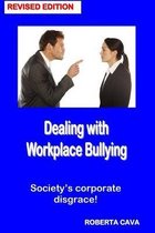 Dealing with Workplace Bullying - Revised Edition