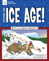 Explore Your World - Explore The Ice Age!