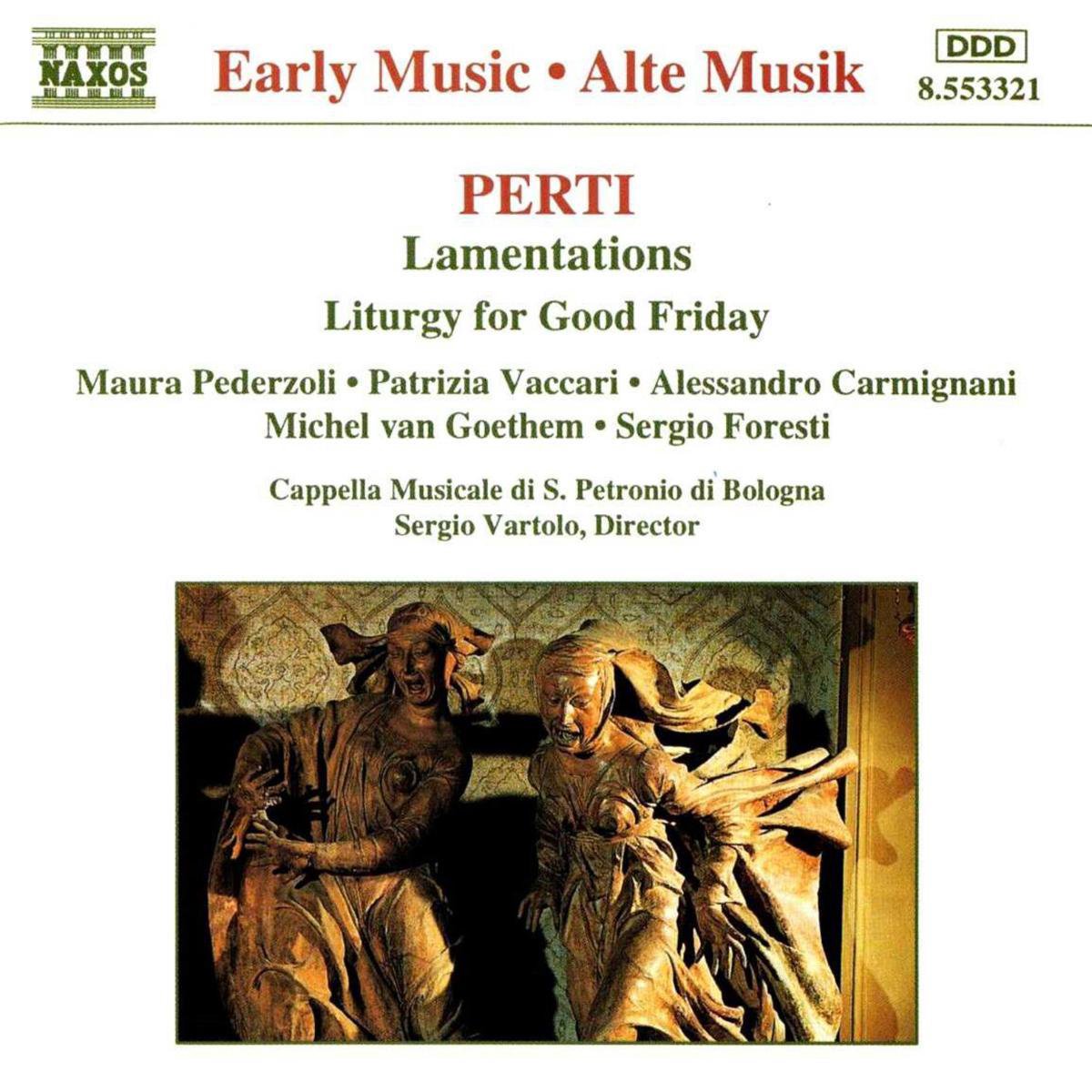 Perti: Lamentations - Liturgy for Good Friday / Vartolo