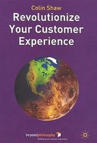 Revolutionize Your Customer Experience