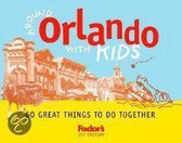 Fodor's Around With Kids Orlando