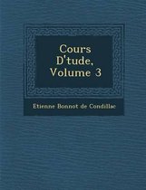 Cours D' Tude, Volume 3