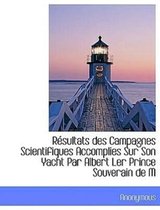 R Sultats Des Campagnes Scientifiques Accomplies Sur Son Yacht Par Albert Ler Prince Souverain de M