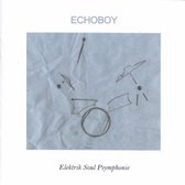 Echoboy - Elektrik Soul Psymphonie (CD)