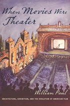 Film and Culture Series - When Movies Were Theater