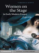 Women on the Stage in Early Modern France