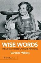 Wise Words: How Susan Isaacs Changed Parenting
