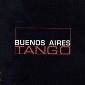 Buenos Aires Tango, Vol. 1