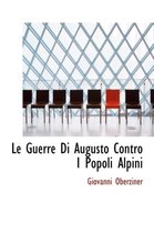 Le Guerre Di Augusto Contro I Popoli Alpini