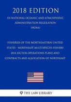 Fisheries of the Northeastern United States - Northeast Multispecies Fishery - 2014 Sector Operations Plans and Contracts and Allocation of Northeast (Us National Oceanic and Atmospheric Admi