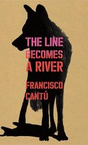 Cantú, F: Line Becomes A River