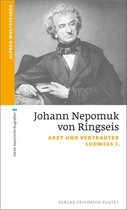 kleine bayerische biografien - Johann Nepomuk von Ringseis