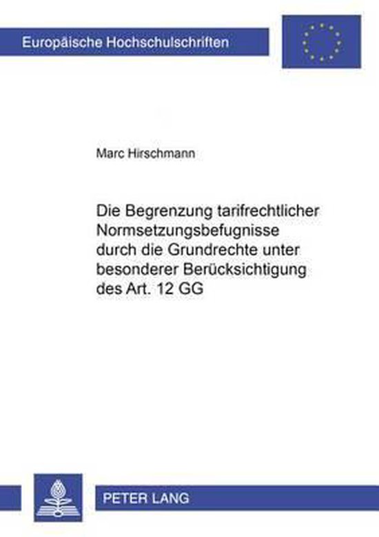 Europaeische Hochschulschriften Recht- Die Begrenzung Tarifv ... - cover